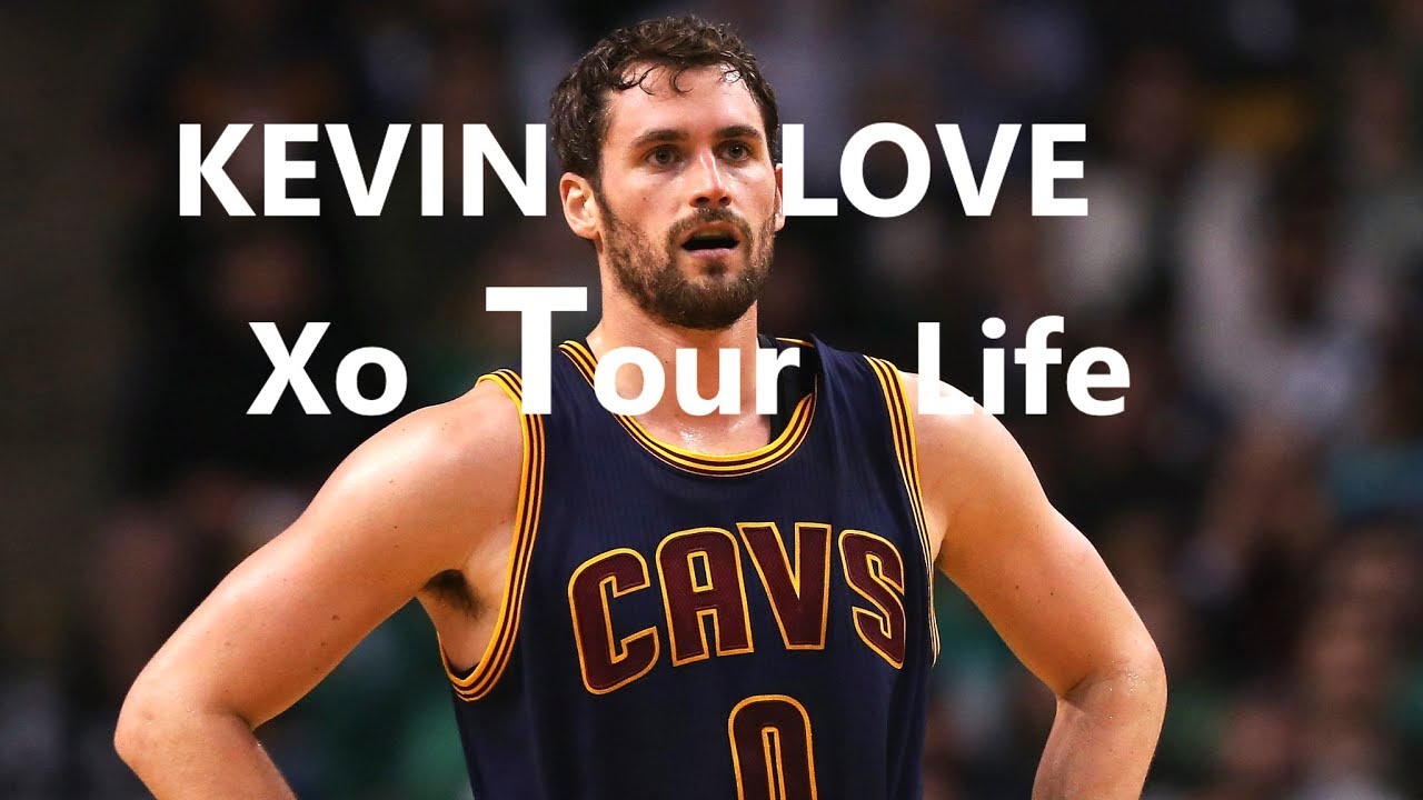 NBA – Kevin Love Mix – “XO TOUR Llif3”