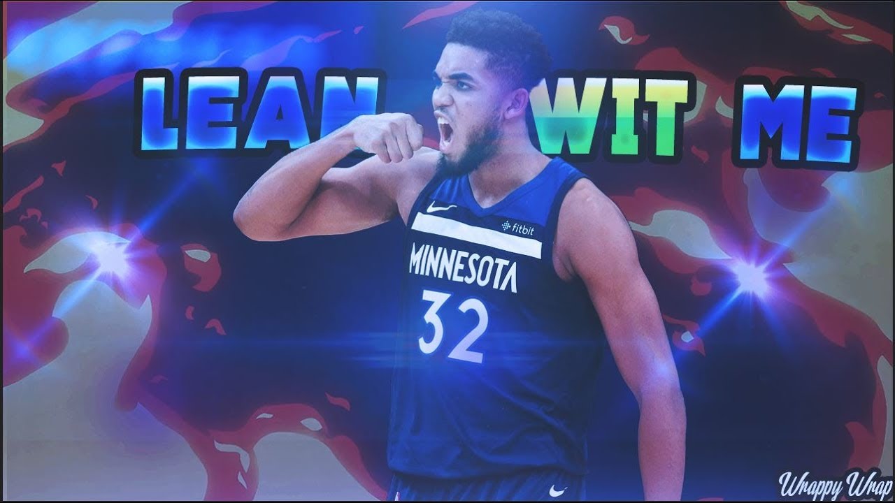 Karl-Anthony Towns Mix 2018 – “Lean Wit Me”