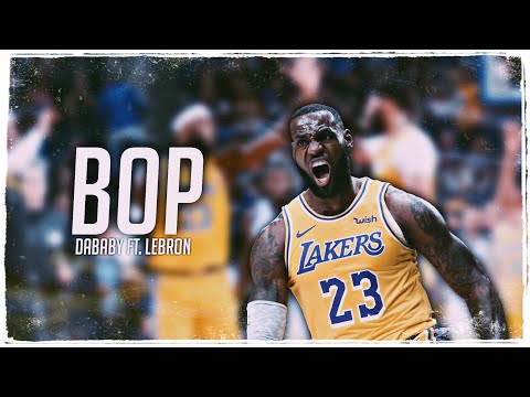 LeBron James Mix – “BOP” ft. DaBaby