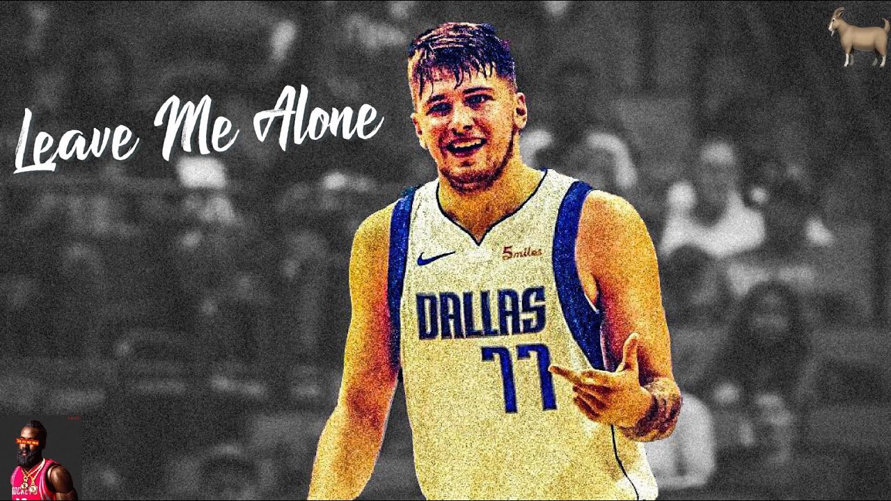 Luka Doncic – “Leave Me Alone” NBA Mix