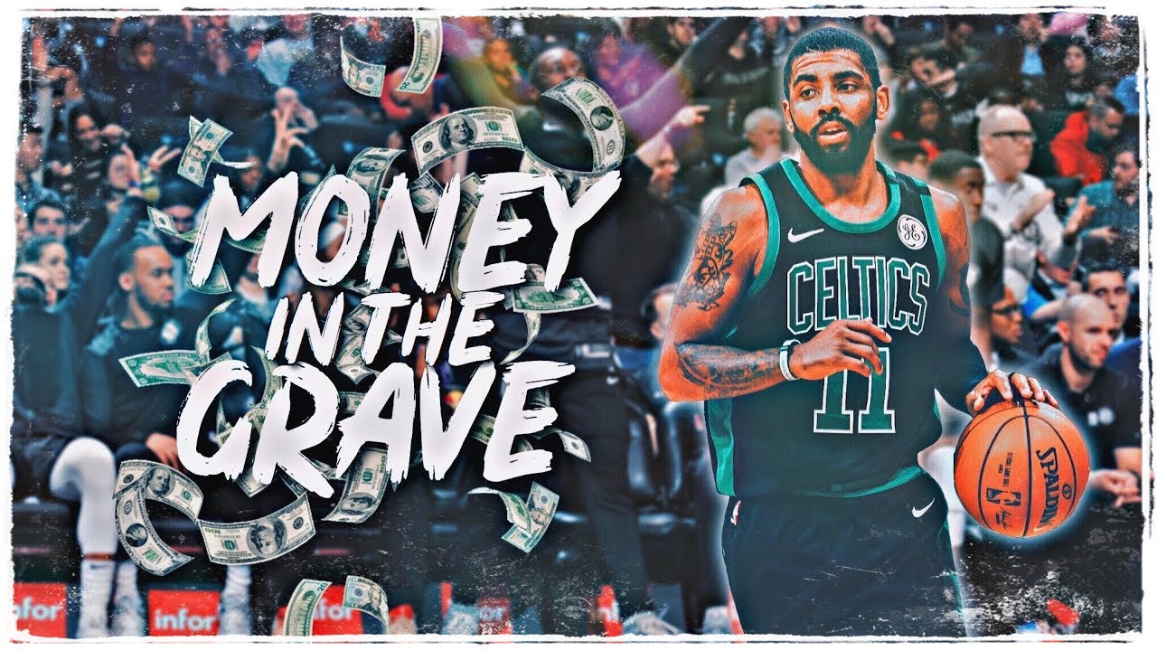 Kyrie Irving Mix – “Money In The Grave” (NETS HYPE)